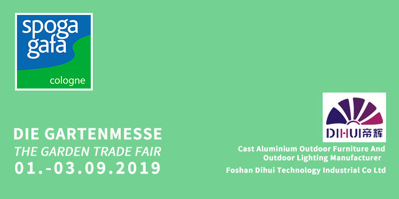 Spoga+gafa 2019 Dihui Outdoor furniture and Outdoor Lighting manufacturer